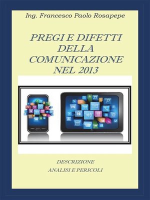 cover image of Pregi e difetti della comunicazione nel 2013